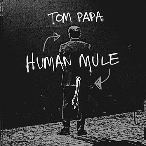 Tom Papa: Human Mule by Tom Papa