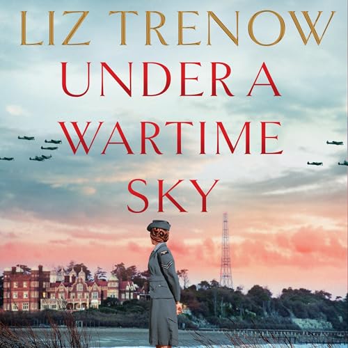 Under a Wartime Sky by Liz Trenow