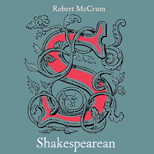 Shakespearean by Robert McCrum