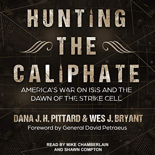 Hunting the Caliphate by Dana J.H. Pittard