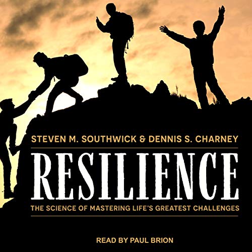 Resilience by Steven M. Southwick