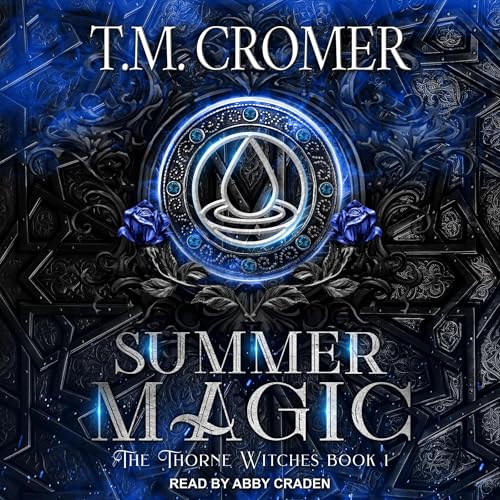 Summer Magic by T.M. Cromer