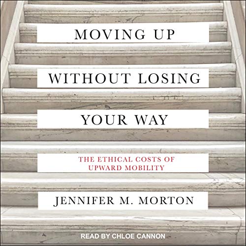 Moving Up without Losing Your Way by Jennifer Morton