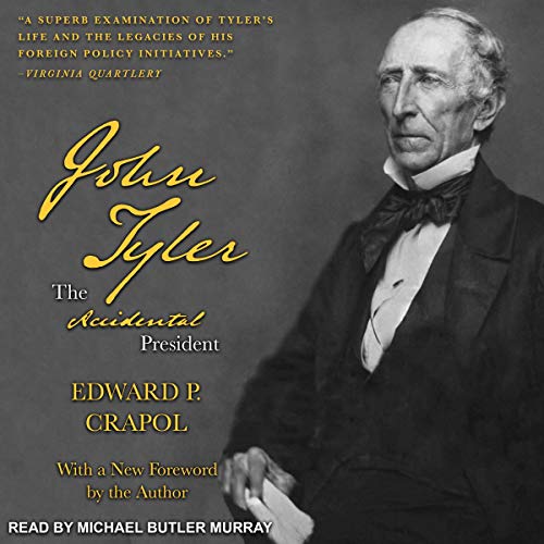 John Tyler, the Accidental President