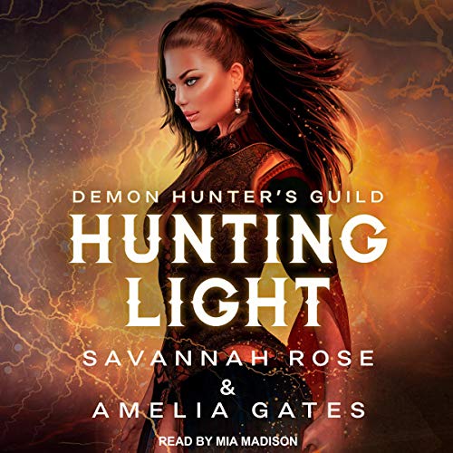 Hunting Light by Savannah Rose