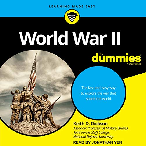 World War II for Dummies by Keith D. Dickson