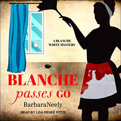Blanche Passes Go by Barbara Neely