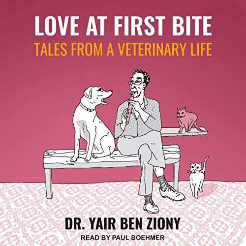 Love at First Bite by Dr. Yair Ben Ziony