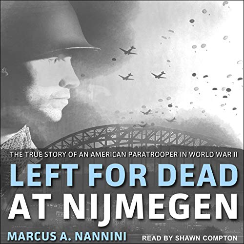 Left for Dead at Nijmegen by Marcus A. Nannini