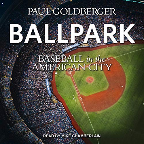 Ballpark by Paul Goldberger