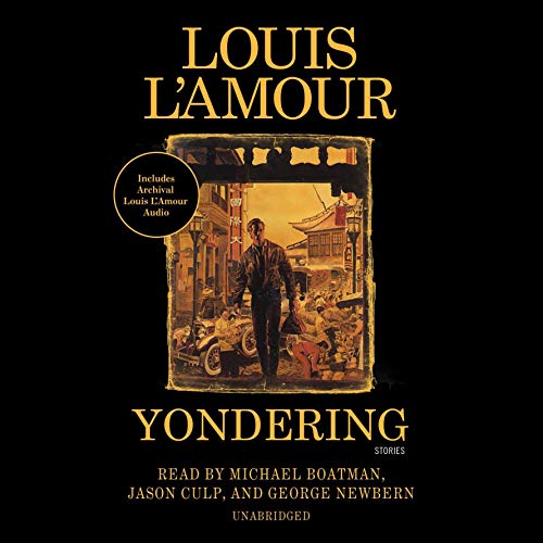 Yondering by Louis L'Amour