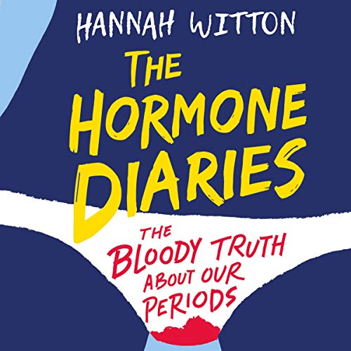 The Hormone Diaries by Hannah Witton