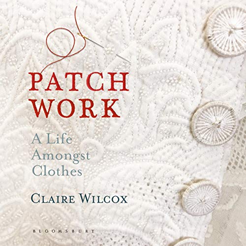 Patch Work by Claire Wilcox