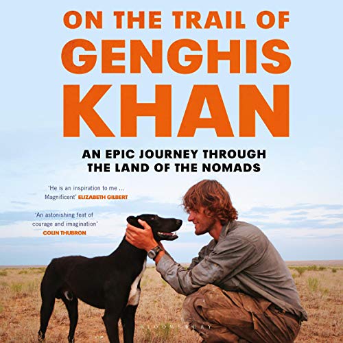 On the Trail of Genghis Khan