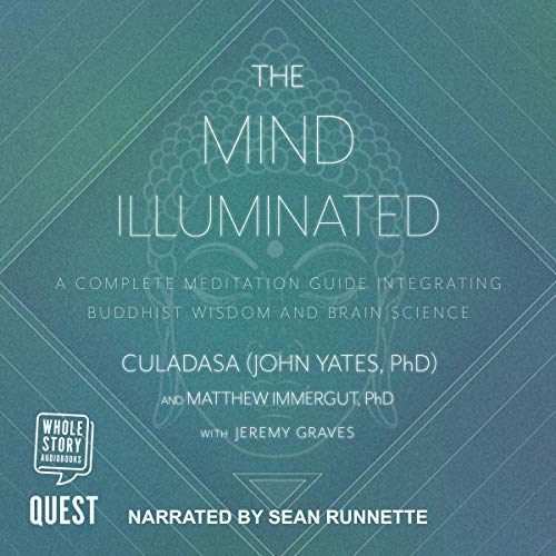 The Mind Illuminated by Matthew Immergut PhD