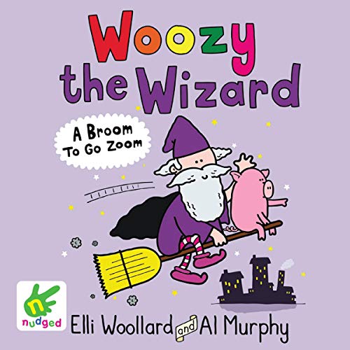 Woozy the Wizard by Elli Woollard