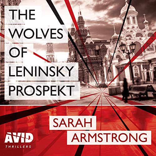 The Wolves of Leninsky Prospekt