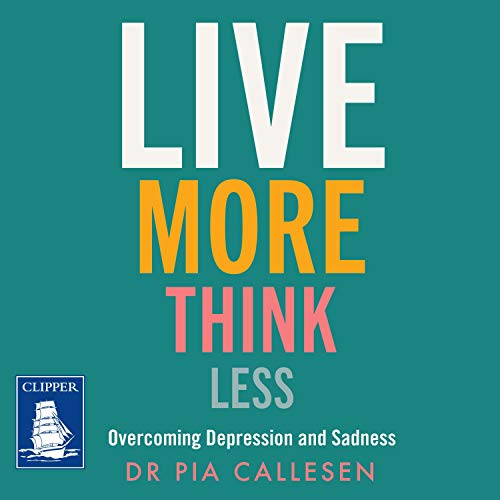Live More Think Less