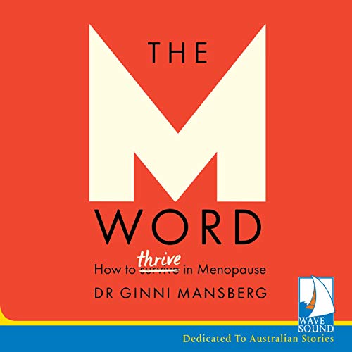 The M Word by Dr. Ginni Mansberg