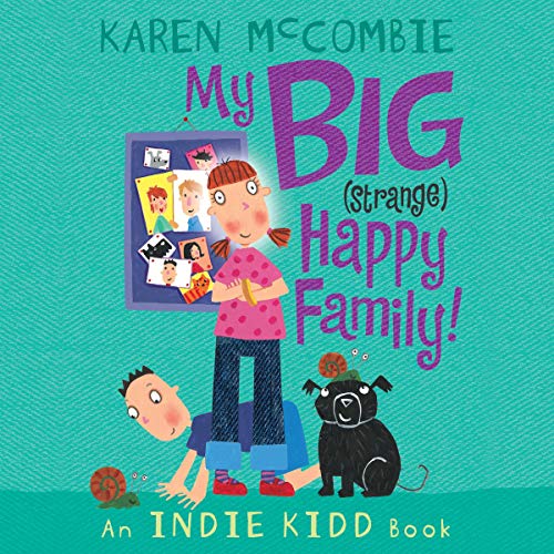 Indie Kidd: My Big (Strange) Happy Family!