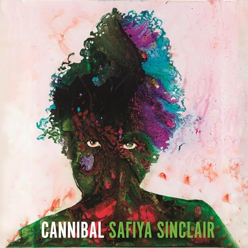 Cannibal by Safiya Sinclair