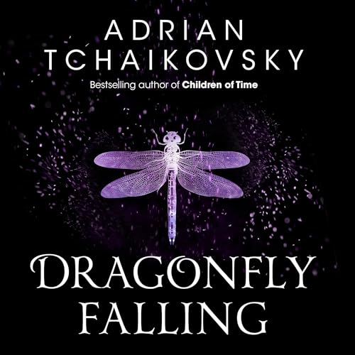 Dragonfly Falling by Adrian Tchaikovsky
