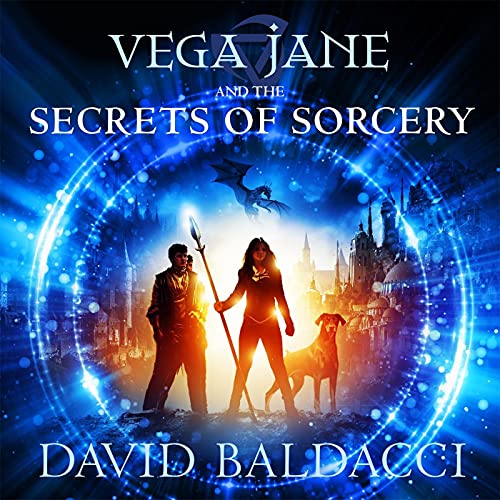 Vega Jane and the Secrets of Sorcery by David Baldacci