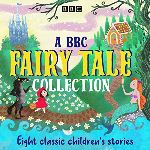 A BBC Fairy Tale Collection by Various