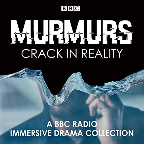 Murmurs: Crack in Reality by Tom Crowley