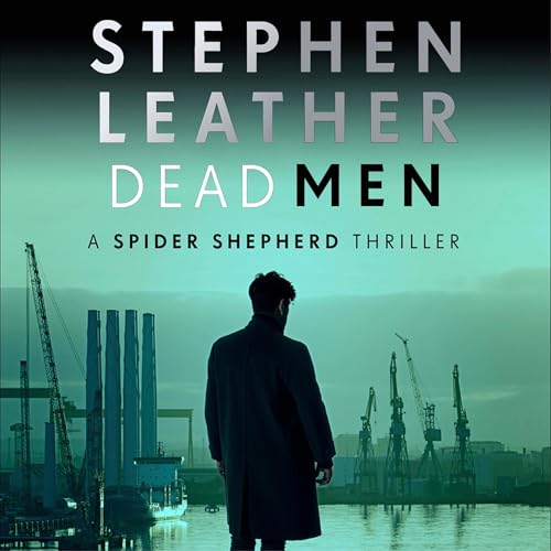 Dead Men by Stephen Leather