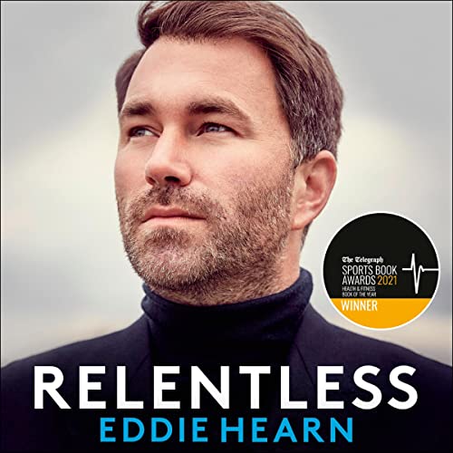 Relentless: 12 Rounds to Success by Eddie Hearn