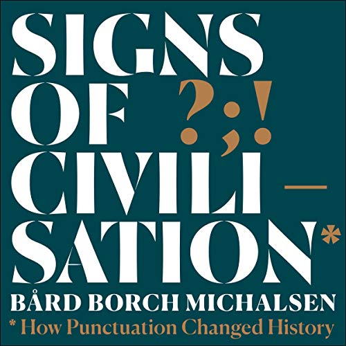 Signs of Civilisation by Bård Borch Michaelsen