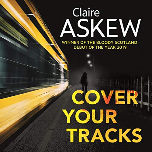 Cover Your Tracks by Claire Askew
