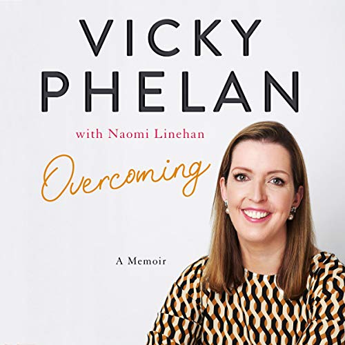 Overcoming by Vicky Phelan