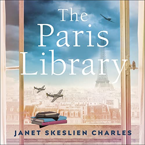 The Paris Library by Janet Skeslien Charles