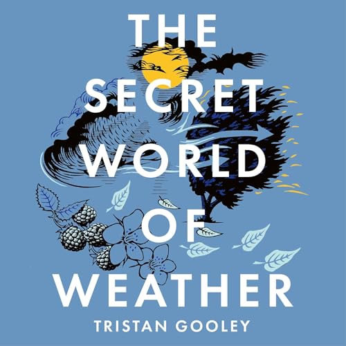 The Secret World of Weather
