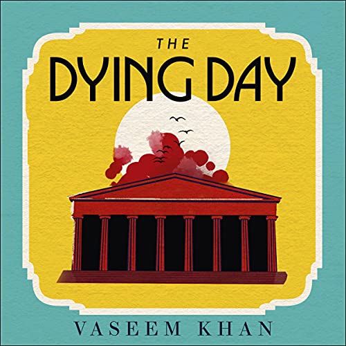 The Dying Day by Vaseem Khan