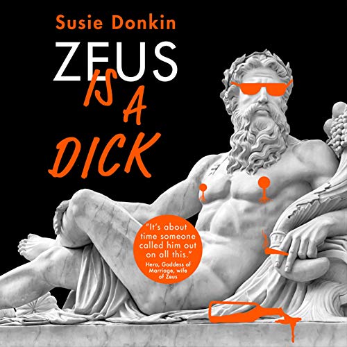 Zeus Is a Dick by Susie Donkin