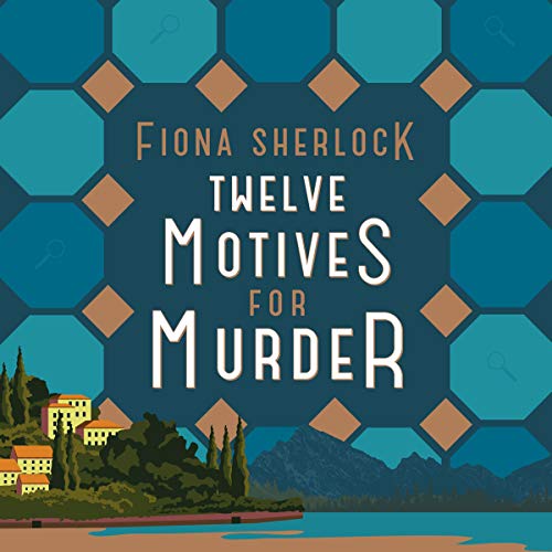 Twelve Motives For Murder