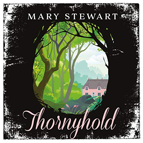 Thornyhold by Mary Stewart
