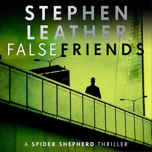 False Friends by Stephen Leather