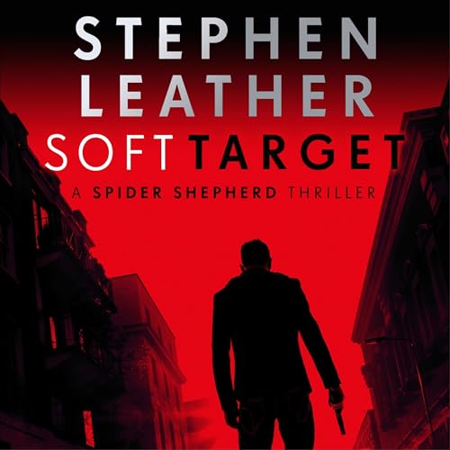 Soft Target by Stephen Leather