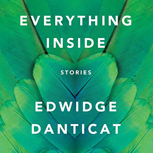 Everything Inside by Edwidge Danticat