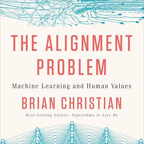 The Alignment Problem by Brian Christian