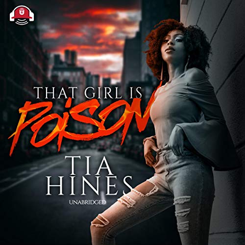 That Girl Is Poison by Tia Hines