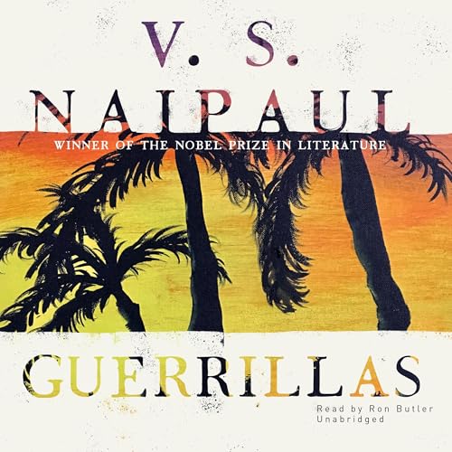 Guerrillas by V. S. Naipaul