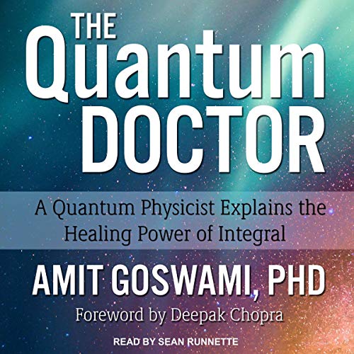 The Quantum Doctor by Deepak Chopra - foreword