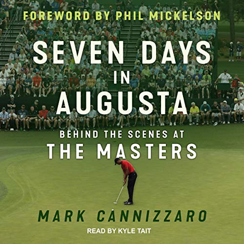 Seven Days in Augusta by Mark Cannizzaro