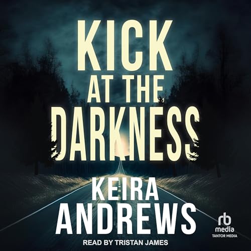 Kick at the Darkness