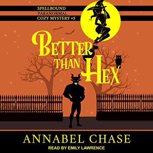 Better Than Hex by Annabel Chase